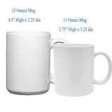 11 and 15 ounce mug approximate size comparrison