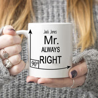 Mr Always Right Personalized Mugs