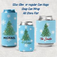 stringy christmas tree with lights and any name on a snowflake background. your choice of 3 styles of can huggers