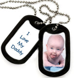 side 1 & 2 photo dog tag with baby photo on side 1 and I love my daddy on side 2