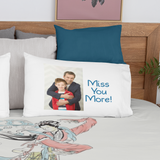 Pillow on bed with photo of father and son that says Miss You More