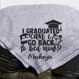 Blue Throw Blanket - I Graduated Can I Go Back to bed now? with any name