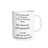 your text on the 2nd side of the mug or just repeat the stock design