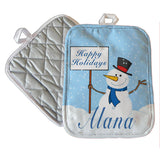 7x9" pot holder with cute snowman holding a sign with your winter greetings and you personalized name on the bottom