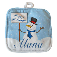 8" x 8" pot holder with cute snowman holding a sign with your winter greetings and you personalized name on the bottom