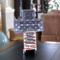 Desk Cross printed with Stars and Stripes Background and the Soldier's Creed and signed with any name, military branch and dates